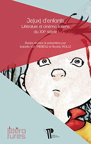 Couverture du livre: Je(ux) d'enfants - Littérature et cinéma italiens du XXe siècle