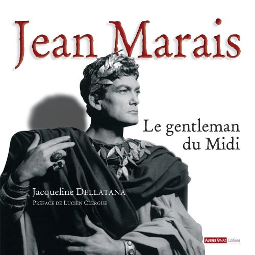 Couverture du livre: Jean Marais - Le gentleman du Midi