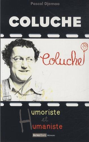 Book cover: Coluche, humouriste et humaniste