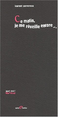 Book cover: Ce matin, je me réveille encore...