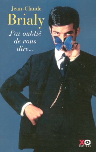 Couverture du livre : J'ai oublié de vous dire...