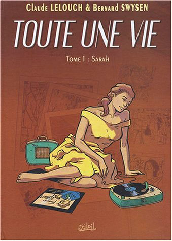 Couverture du livre : Toute une vie, tome 1 - Sarah