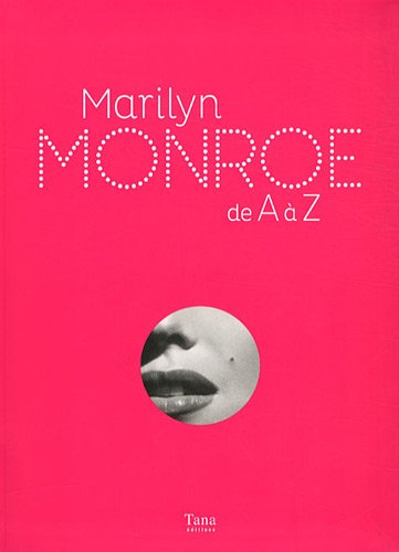 Couverture du livre: Marilyn Monroe de A à Z