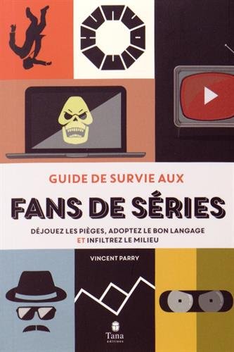 Couverture du livre: Guide de survie aux fans de série