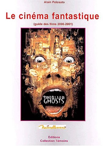 Book cover: Le Cinéma fantastique - (guide des films 2000-2001)