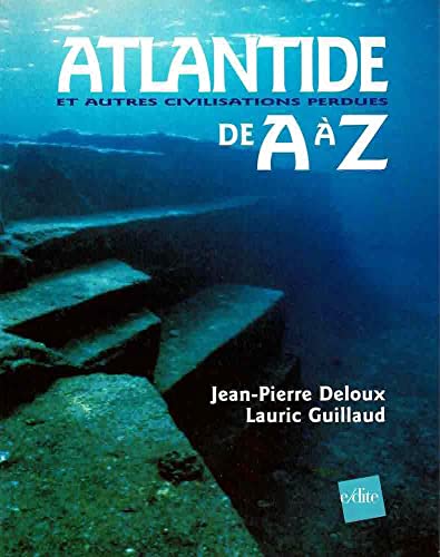 Couverture du livre: Atlantide et autres civilisations perdues - de A à Z
