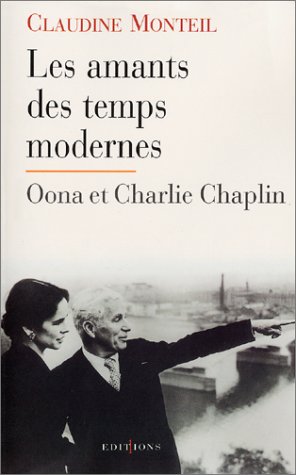 Couverture du livre : Les Amants des temps modernes - Oona et Charlie Chaplin