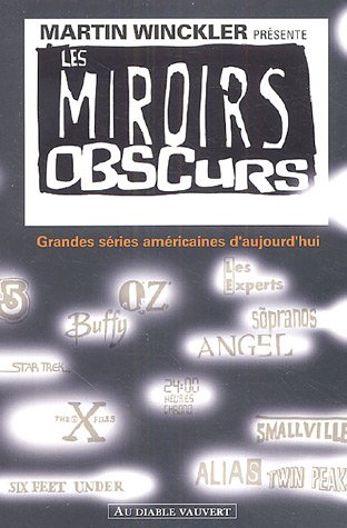 Couverture du livre : Les Miroirs obscurs - Grandes séries américaines d'aujourd'hui