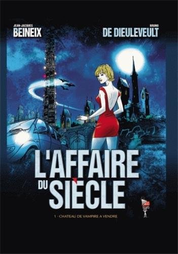 Book cover: L'Affaire du siècle, tome 1 - Château de vampire à vendre