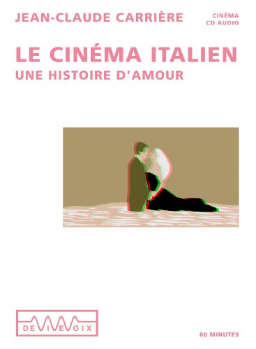 Couverture du livre : Le Cinéma italien - Une histoire d'amour