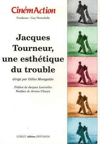 Couverture du livre: Jacques Tourneur, une esthétique du trouble