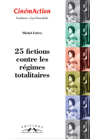 Book cover: 25 fictions contre les régimes totalitaires