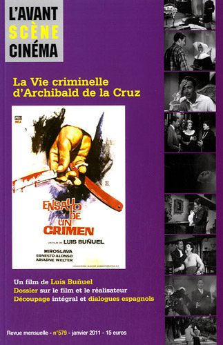 Couverture du livre : La Vie criminelle d'Archibald de la Cruz