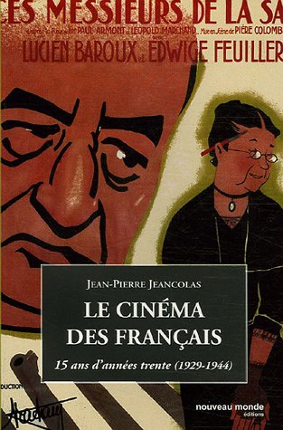 Book cover: Le Cinéma des français - 15 ans d'années trente (1929-1944)