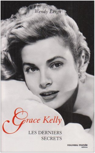 Book cover: Grace Kelly - Les derniers secrets