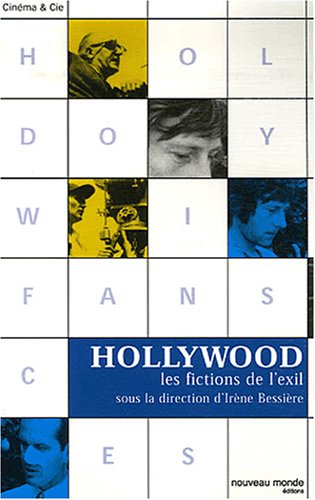 Couverture du livre: Hollywood - Les fictions de l'exil