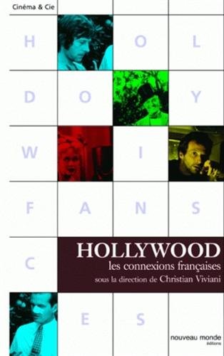Couverture du livre: Hollywood, les connexions françaises
