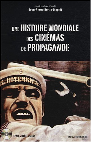 Couverture du livre : Une histoire mondiale des cinémas de propagande