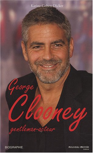 Couverture du livre: George Clooney, gentleman acteur