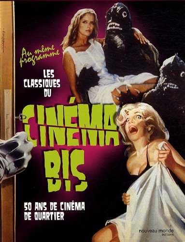 Couverture du livre : Cinéma Bis - 50 ans de cinéma de quartier (coffret 2 volumes)