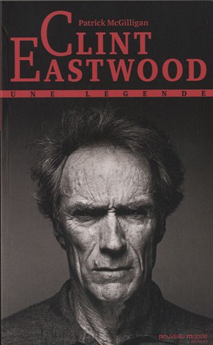 Couverture du livre: Clint Eastwood - Une légende