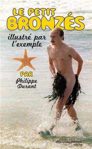 Book cover: Le Petit Bronzés illustré par l'exemple