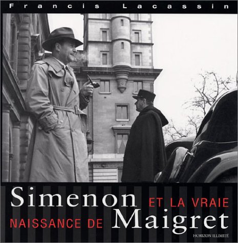 Couverture du livre : Simenon et la vraie naissance de Maigret