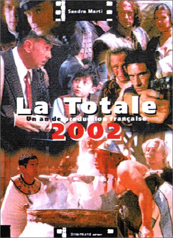 Book cover: La Totale 2002 - un an de production française