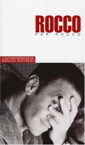 Couverture du livre : Rocco par Rocco - L'histoire de ma vie