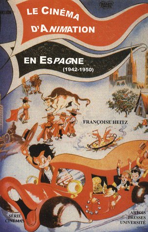 Book cover: Le Cinéma d'animation en Espagne (1942-1950)