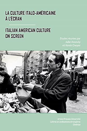 Couverture du livre: La culture italo-americaine à l'ecran - Italian American Culture on Screen
