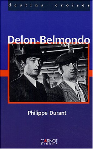 Couverture du livre: Delon / Belmondo - Regards croisés
