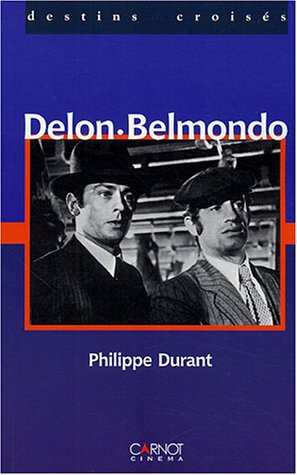 Book cover: Delon / Belmondo - Regards croisés
