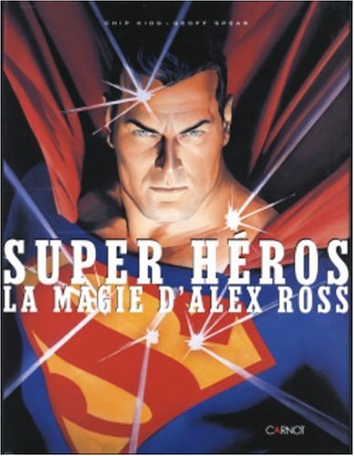 Book cover: Super héros - La Magie d'Alex Ross