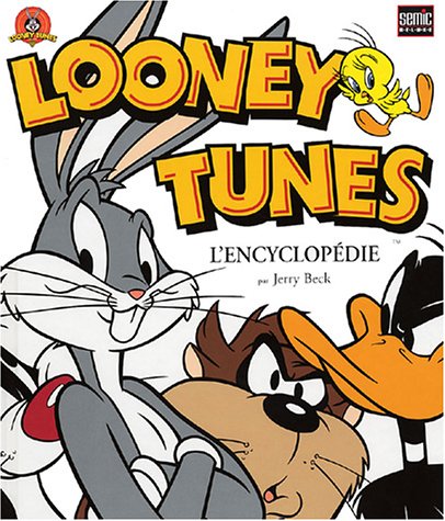 Couverture du livre : Looney Tunes - L'encyclopédie