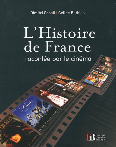 Couverture du livre : L'Histoire de France racontée par le cinéma