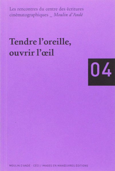 Book cover: Tendre l'oreille, ouvrir l'œil