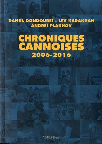 Couverture du livre : Chroniques cannoises - 2006-2016
