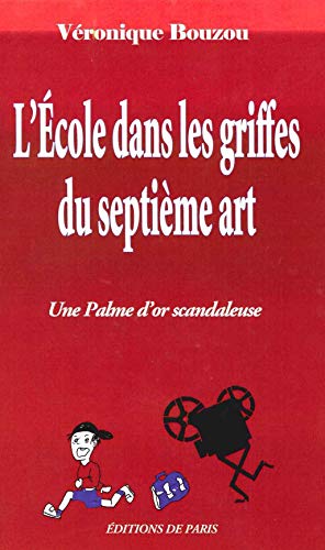 Couverture du livre : L'École dans les griffes du septième art