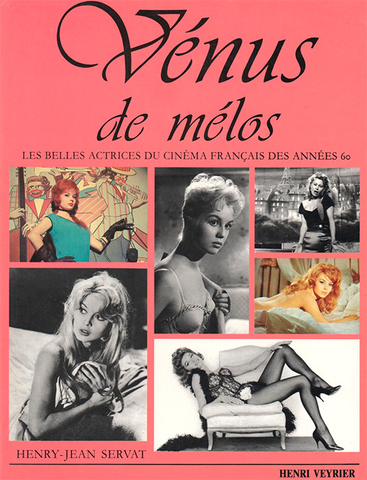 Couverture du livre : Vénus de mélos - les belles actrices du cinéma français des années 60