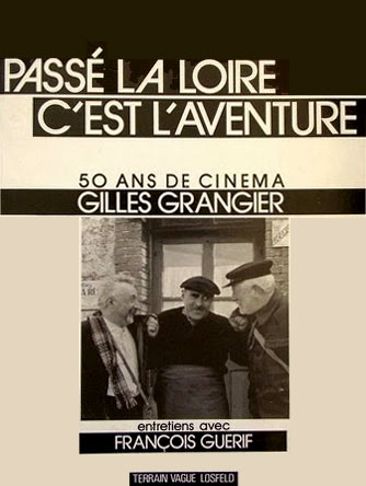 Couverture du livre: Passé la Loire, c'est l'aventure - 50 ans de cinéma