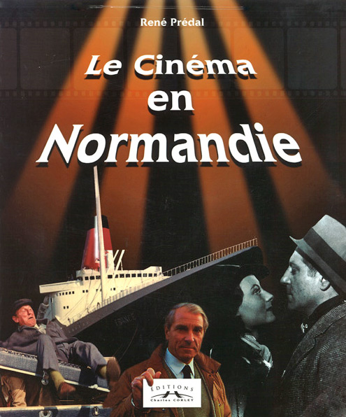 Couverture du livre : Le Cinéma en Normandie