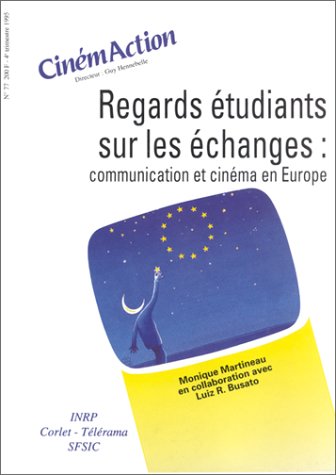Couverture du livre : Regards étudiants sur les échanges - Communication et cinéma en Europe