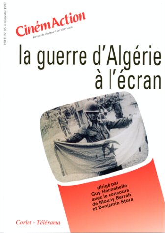 Couverture du livre: La Guerre d'Algérie à l'écran
