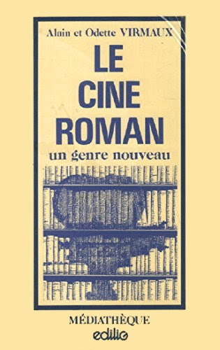 Book cover: Le Ciné-roman - un genre nouveau