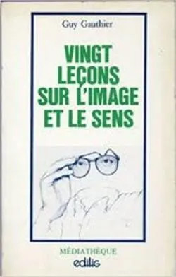 Couverture du livre : Vingt leçons sur l'image et le sens