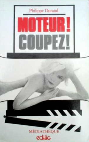Couverture du livre : Moteur! coupez! - écriture du cinéma