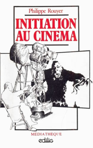 Couverture du livre : Initiation au cinéma