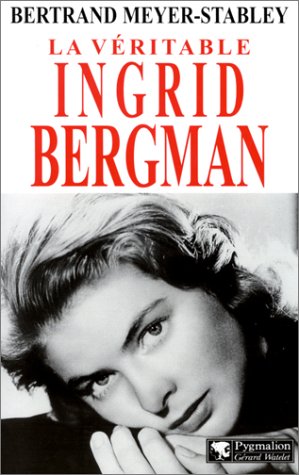 Book cover: La Véritable Ingrid Bergman