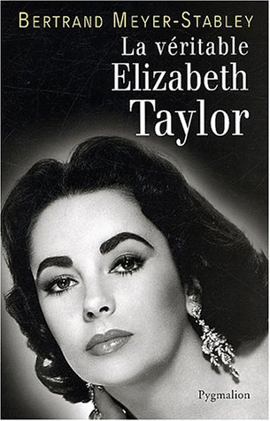 Couverture du livre: La véritable Elizabeth Taylor